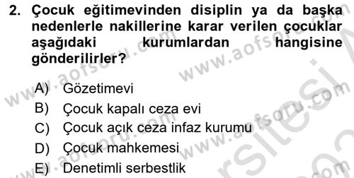 Sokak Sosyal Hizmeti Ve Adli Sosyal Hizmet Dersi 2020 - 2021 Yılı Yaz Okulu Sınav Soruları 2. Soru