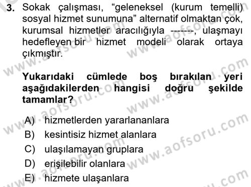 Sokak Sosyal Hizmeti Ve Adli Sosyal Hizmet Dersi 2020 - 2021 Yılı Yaz Okulu Sınav Soruları 3. Soru
