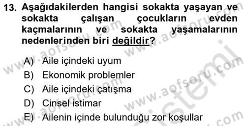 Sokak Sosyal Hizmeti Ve Adli Sosyal Hizmet Dersi 2021 - 2022 Yılı (Vize) Ara Sınav Soruları 13. Soru