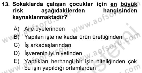 Sokak Sosyal Hizmeti Ve Adli Sosyal Hizmet Dersi 2021 - 2022 Yılı (Final) Dönem Sonu Sınav Soruları 13. Soru