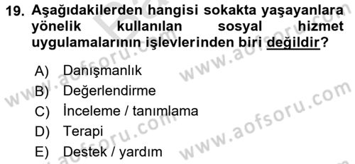 Sokak Sosyal Hizmeti Ve Adli Sosyal Hizmet Dersi 2021 - 2022 Yılı (Final) Dönem Sonu Sınav Soruları 19. Soru