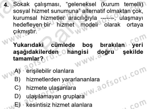 Sokak Sosyal Hizmeti Ve Adli Sosyal Hizmet Dersi 2021 - 2022 Yılı (Final) Dönem Sonu Sınav Soruları 4. Soru