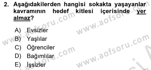 Sokak Sosyal Hizmeti Ve Adli Sosyal Hizmet Dersi 2021 - 2022 Yılı Yaz Okulu Sınav Soruları 2. Soru