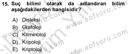 Sokak Sosyal Hizmeti Ve Adli Sosyal Hizmet Dersi 2022 - 2023 Yılı Yaz Okulu Sınav Soruları 15. Soru