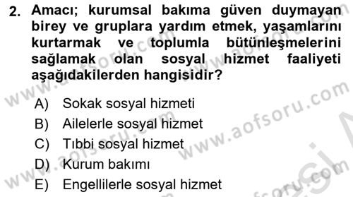 Sokak Sosyal Hizmeti Ve Adli Sosyal Hizmet Dersi 2022 - 2023 Yılı Yaz Okulu Sınav Soruları 2. Soru