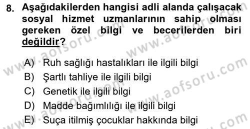 Sokak Sosyal Hizmeti Ve Adli Sosyal Hizmet Dersi 2022 - 2023 Yılı Yaz Okulu Sınav Soruları 8. Soru