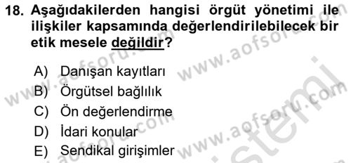 Sosyal Hizmet Etiği Dersi 2018 - 2019 Yılı 3 Ders Sınav Soruları 18. Soru