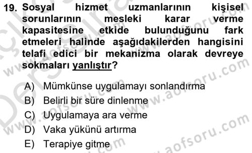 Sosyal Hizmet Etiği Dersi 2018 - 2019 Yılı 3 Ders Sınav Soruları 19. Soru