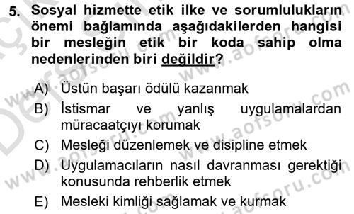 Sosyal Hizmet Etiği Dersi 2018 - 2019 Yılı 3 Ders Sınav Soruları 5. Soru