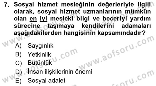 Sosyal Hizmet Etiği Dersi 2018 - 2019 Yılı 3 Ders Sınav Soruları 7. Soru