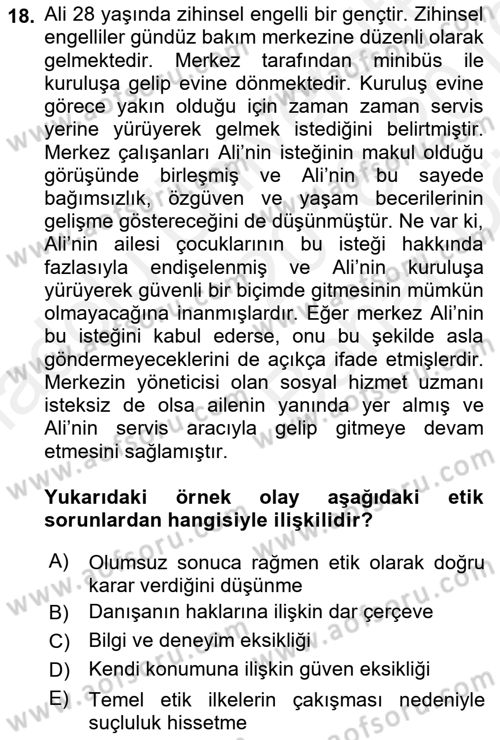 Sosyal Hizmet Etiği Dersi 2018 - 2019 Yılı (Vize) Ara Sınav Soruları 18. Soru