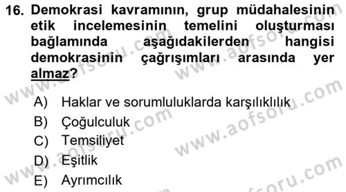 Sosyal Hizmet Etiği Dersi 2018 - 2019 Yılı Yaz Okulu Sınav Soruları 16. Soru