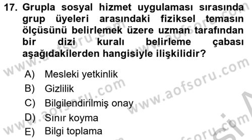 Sosyal Hizmet Etiği Dersi 2018 - 2019 Yılı Yaz Okulu Sınav Soruları 17. Soru