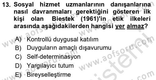 Sosyal Hizmet Etiği Dersi 2020 - 2021 Yılı Yaz Okulu Sınav Soruları 13. Soru
