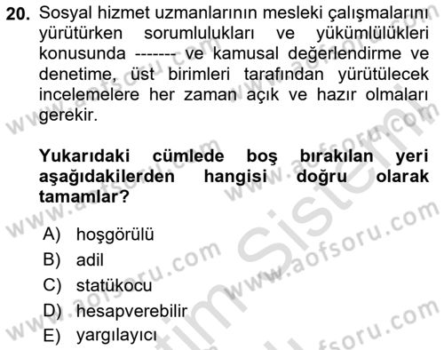 Sosyal Hizmet Etiği Dersi 2020 - 2021 Yılı Yaz Okulu Sınav Soruları 20. Soru