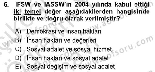 Sosyal Hizmet Etiği Dersi 2020 - 2021 Yılı Yaz Okulu Sınav Soruları 6. Soru
