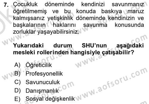 Sosyal Hizmet Etiği Dersi 2020 - 2021 Yılı Yaz Okulu Sınav Soruları 7. Soru
