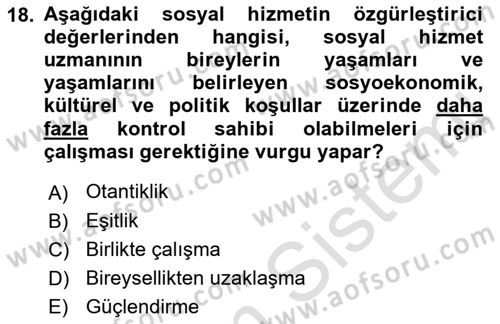 Sosyal Hizmet Etiği Dersi 2021 - 2022 Yılı (Vize) Ara Sınav Soruları 18. Soru