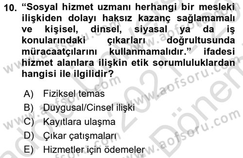 Sosyal Hizmet Etiği Dersi 2021 - 2022 Yılı (Final) Dönem Sonu Sınav Soruları 10. Soru