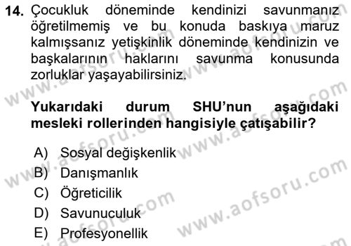 Sosyal Hizmet Etiği Dersi 2021 - 2022 Yılı (Final) Dönem Sonu Sınav Soruları 14. Soru