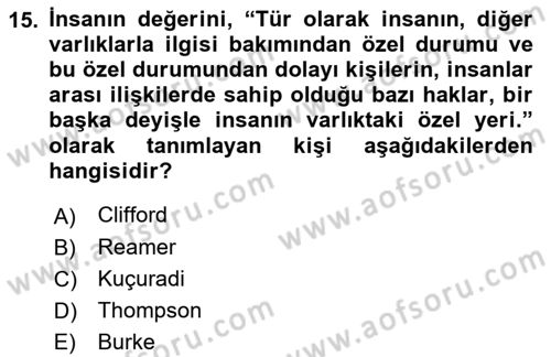 Sosyal Hizmet Etiği Dersi 2021 - 2022 Yılı (Final) Dönem Sonu Sınav Soruları 15. Soru