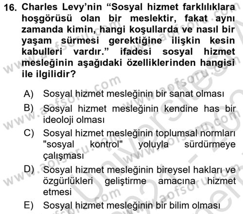 Sosyal Hizmet Etiği Dersi 2021 - 2022 Yılı (Final) Dönem Sonu Sınav Soruları 16. Soru