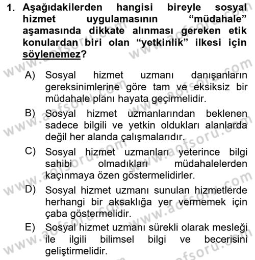 Sosyal Hizmet Etiği Dersi 2021 - 2022 Yılı Yaz Okulu Sınavı 1. Soru