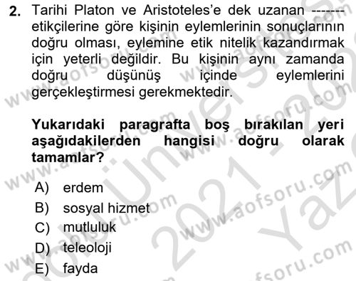 Sosyal Hizmet Etiği Dersi 2021 - 2022 Yılı Yaz Okulu Sınavı 2. Soru