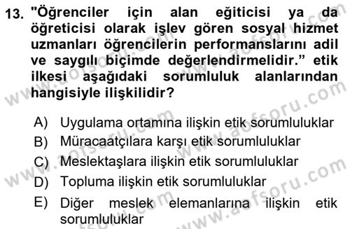 Sosyal Hizmet Etiği Dersi 2022 - 2023 Yılı Yaz Okulu Sınavı 13. Soru