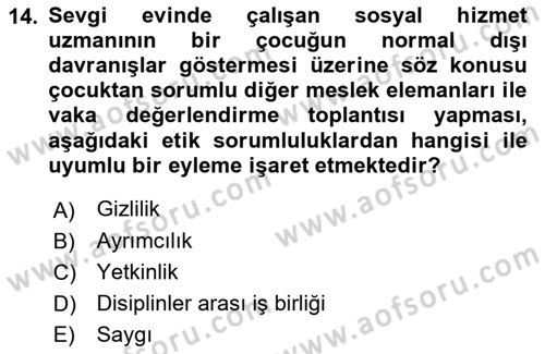 Sosyal Hizmet Etiği Dersi 2022 - 2023 Yılı Yaz Okulu Sınavı 14. Soru