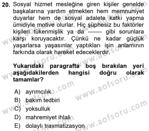 Sosyal Hizmet Etiği Dersi 2022 - 2023 Yılı Yaz Okulu Sınavı 20. Soru