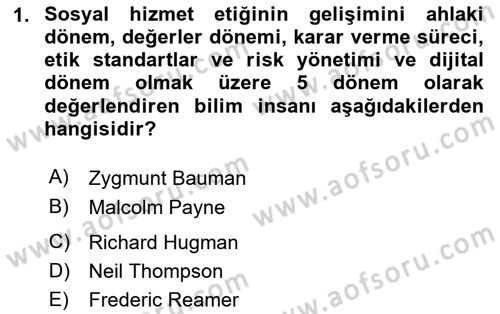 Sosyal Hizmet Etiği Dersi 2023 - 2024 Yılı (Vize) Ara Sınav Soruları 1. Soru