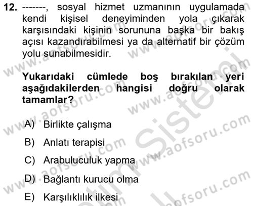 Sosyal Hizmet Etiği Dersi 2023 - 2024 Yılı (Vize) Ara Sınav Soruları 12. Soru