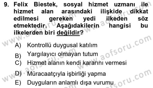 Sosyal Hizmet Etiği Dersi 2023 - 2024 Yılı (Vize) Ara Sınav Soruları 9. Soru