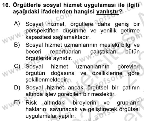 Sosyal Hizmet Etiği Dersi 2023 - 2024 Yılı (Final) Dönem Sonu Sınav Soruları 16. Soru
