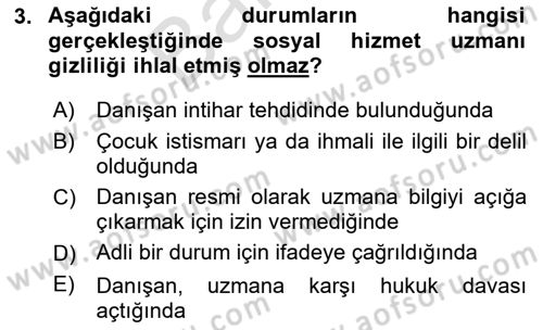 Sosyal Hizmet Etiği Dersi 2023 - 2024 Yılı (Final) Dönem Sonu Sınav Soruları 3. Soru