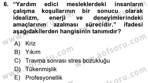 Sosyal Hizmet Etiği Dersi 2023 - 2024 Yılı (Final) Dönem Sonu Sınav Soruları 6. Soru