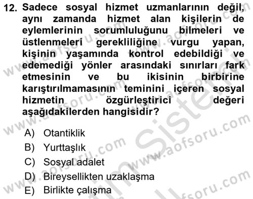 Sosyal Hizmet Etiği Dersi 2023 - 2024 Yılı Yaz Okulu Sınav Soruları 12. Soru
