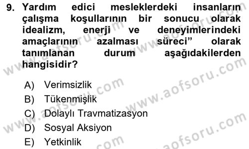 Sosyal Hizmet Etiği Dersi 2023 - 2024 Yılı Yaz Okulu Sınav Soruları 9. Soru