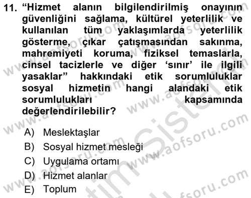 Sosyal Hizmet Etiği Dersi 2024 - 2025 Yılı (Vize) Ara Sınav Soruları 11. Soru