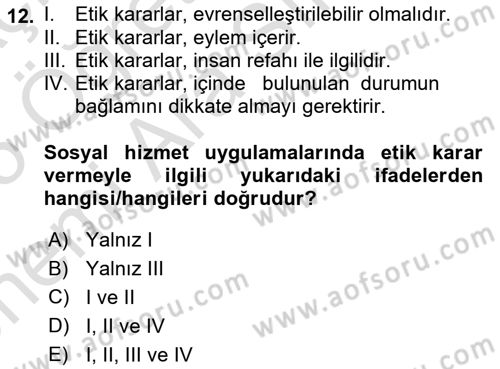 Sosyal Hizmet Etiği Dersi 2024 - 2025 Yılı (Vize) Ara Sınav Soruları 12. Soru