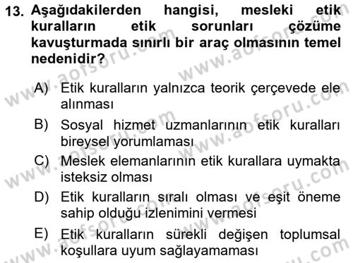 Sosyal Hizmet Etiği Dersi 2024 - 2025 Yılı (Vize) Ara Sınav Soruları 13. Soru