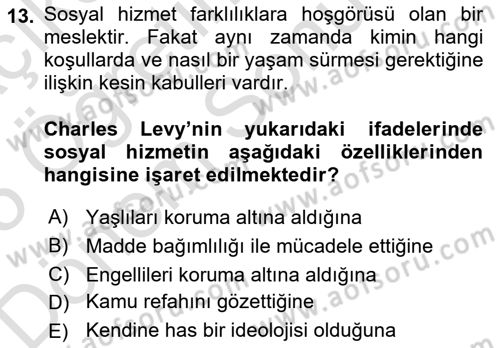 Sosyal Hizmet Etiği Dersi 2024 - 2025 Yılı (Final) Dönem Sonu Sınav Soruları 13. Soru