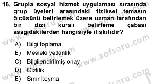 Sosyal Hizmet Etiği Dersi 2024 - 2025 Yılı (Final) Dönem Sonu Sınav Soruları 16. Soru