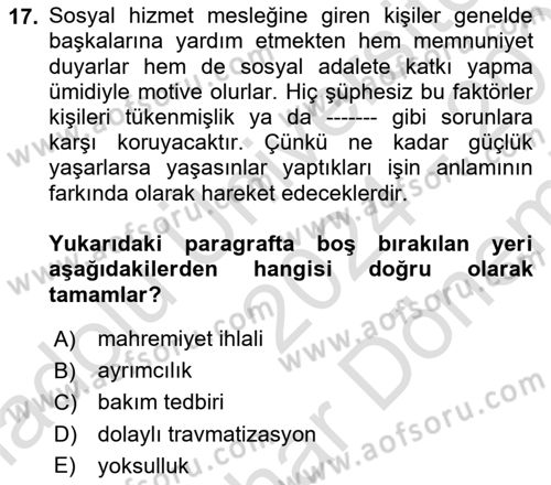 Sosyal Hizmet Etiği Dersi 2024 - 2025 Yılı (Final) Dönem Sonu Sınav Soruları 17. Soru