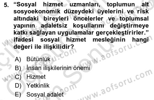 Sosyal Hizmet Etiği Dersi 2024 - 2025 Yılı (Final) Dönem Sonu Sınav Soruları 5. Soru