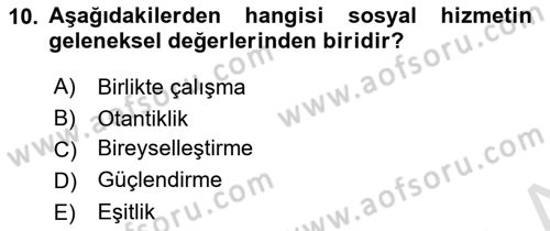 Sosyal Hizmet Etiği Dersi 2025 - 2026 Yılı (Vize) Ara Sınav Soruları 10. Soru