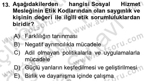 Sosyal Hizmet Etiği Dersi 2025 - 2026 Yılı (Vize) Ara Sınav Soruları 13. Soru