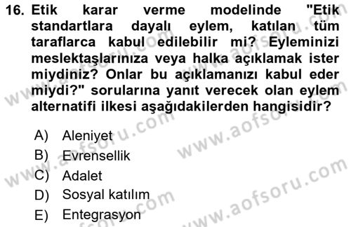 Sosyal Hizmet Etiği Dersi 2025 - 2026 Yılı (Vize) Ara Sınav Soruları 16. Soru