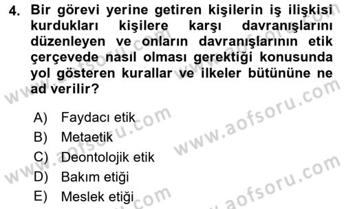 Sosyal Hizmet Etiği Dersi 2025 - 2026 Yılı (Vize) Ara Sınav Soruları 4. Soru